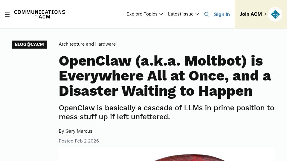 Screenshot of cacm.acm.org: OpenClaw is basically a cascade of LLMs in prime position to mess stuff up