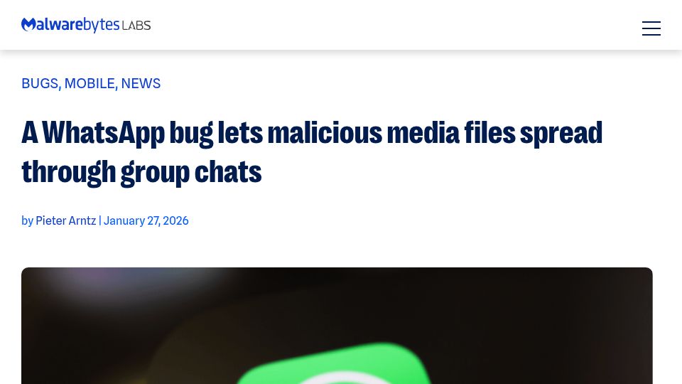 Screenshot of malwarebytes.com: A WhatsApp bug lets malicious media files spread through group chats