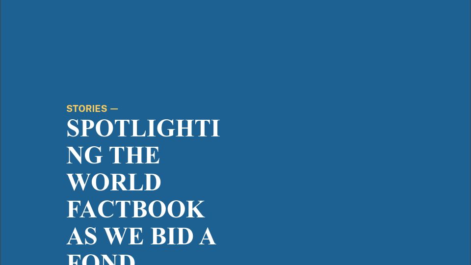 Screenshot of cia.gov: Spotlighting the World Factbook as We Bid a Fond Farewell