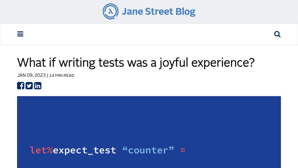 Screenshot of blog.janestreet.com: What if writing tests was a joyful experience? (2023)