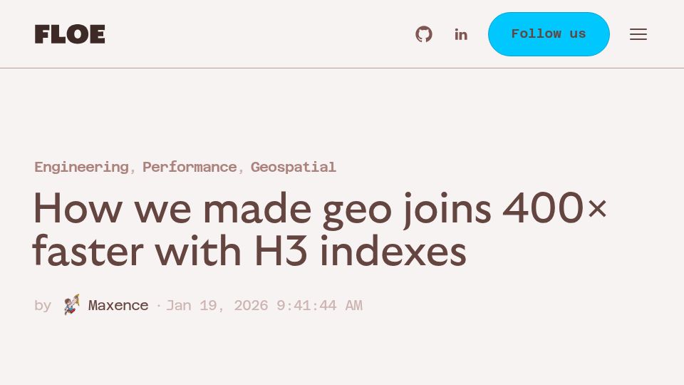 Screenshot of floedb.ai: Making geo joins faster with H3 indexes
