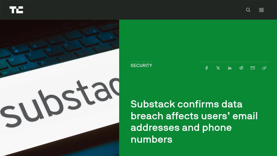 Screenshot of techcrunch.com: Substack confirms data breach affects users’ email addresses and phone numbers