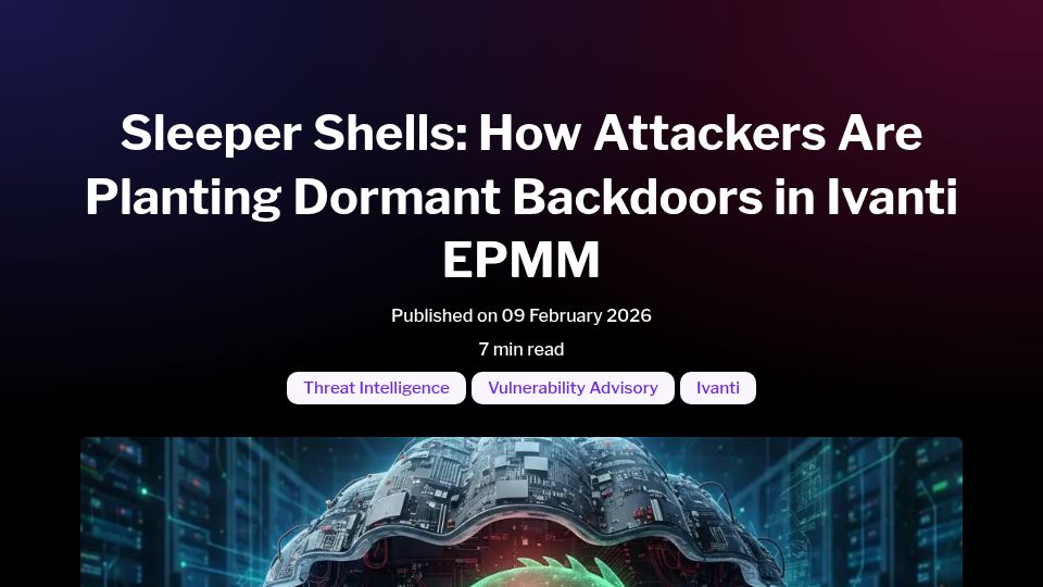 Screenshot of defusedcyber.com: Sleeper Shells: Attackers Are Planting Dormant Backdoors in Ivanti EPMM