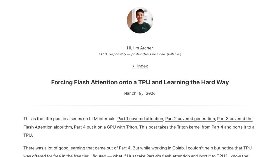 Screenshot of archerzhang.me: Forcing Flash Attention onto a TPU and Learning the Hard Way