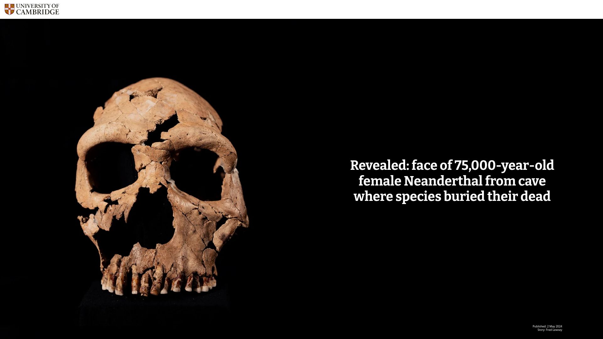 Screenshot of cam.ac.uk: Revealed: Face of 75,000-year-old female Neanderthal from cave