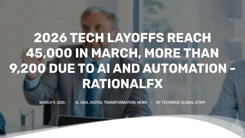 Screenshot of technode.global: 2026 tech layoffs reach 45,000 in March