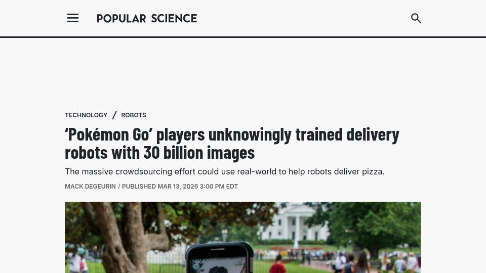 Screenshot of popsci.com: 'Pokémon Go' players unknowingly trained delivery robots with 30B images