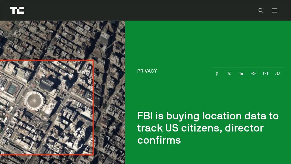Screenshot of techcrunch.com: FBI is buying location data to track US citizens, director confirms