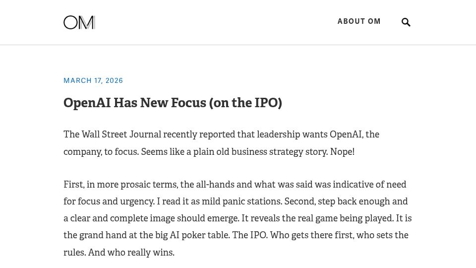Screenshot of om.co: OpenAI Has New Focus (on the IPO)
