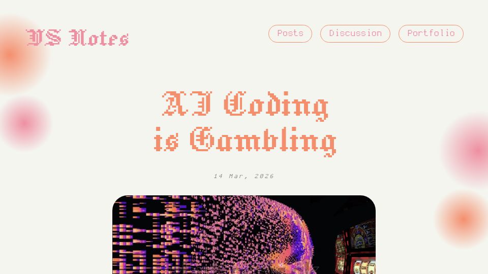 Screenshot of notes.visaint.space: AI coding is gambling