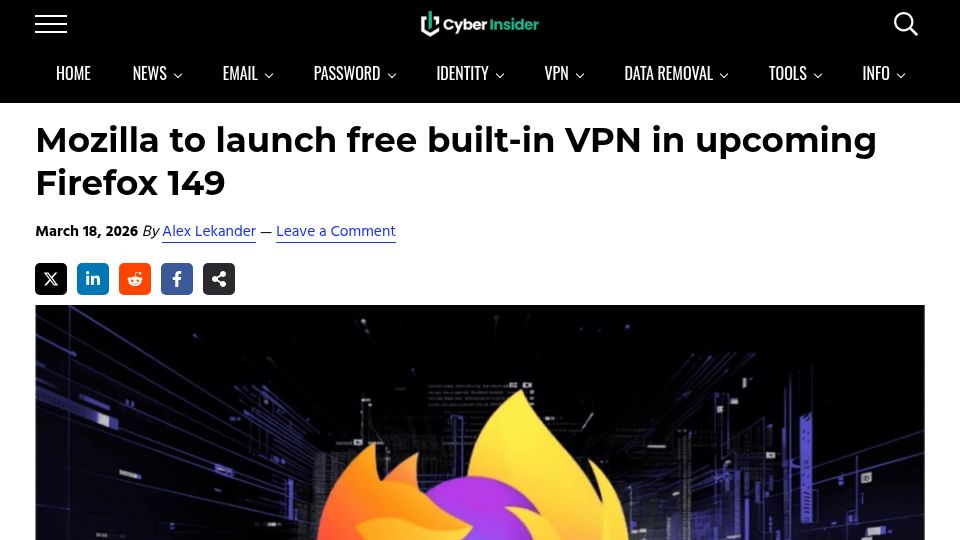 Screenshot of cyberinsider.com: Mozilla to launch free built-in VPN in upcoming Firefox 149