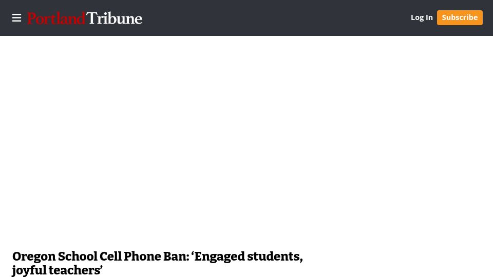 Screenshot of portlandtribune.com: Oregon school cell phone ban: 'Engaged students, joyful teachers'