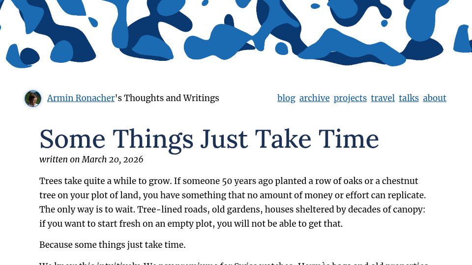 Screenshot of lucumr.pocoo.org: Some things just take time