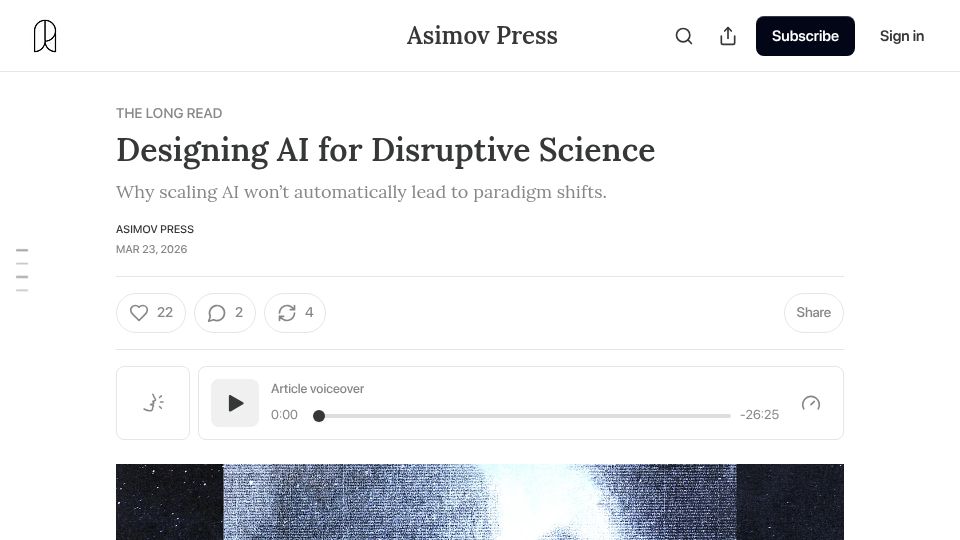 Screenshot of asimov.press: Designing AI for Disruptive Science