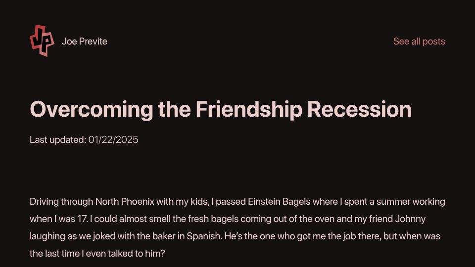 Screenshot of joeprevite.com: Overcoming the friendship recession
