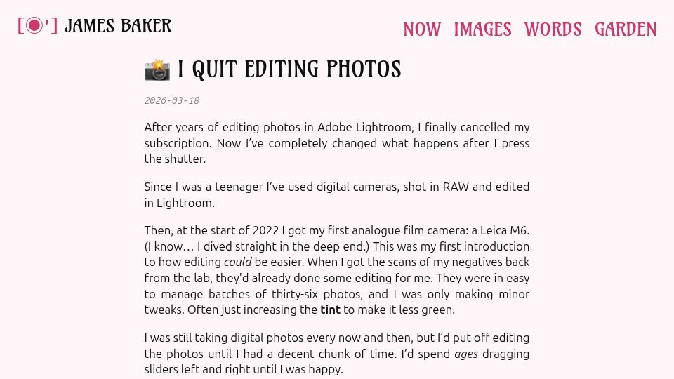 Screenshot of jamesbaker.uk: I quit editing photos