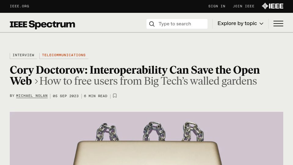 Screenshot of spectrum.ieee.org: Interoperability Can Save the Open Web (2023)