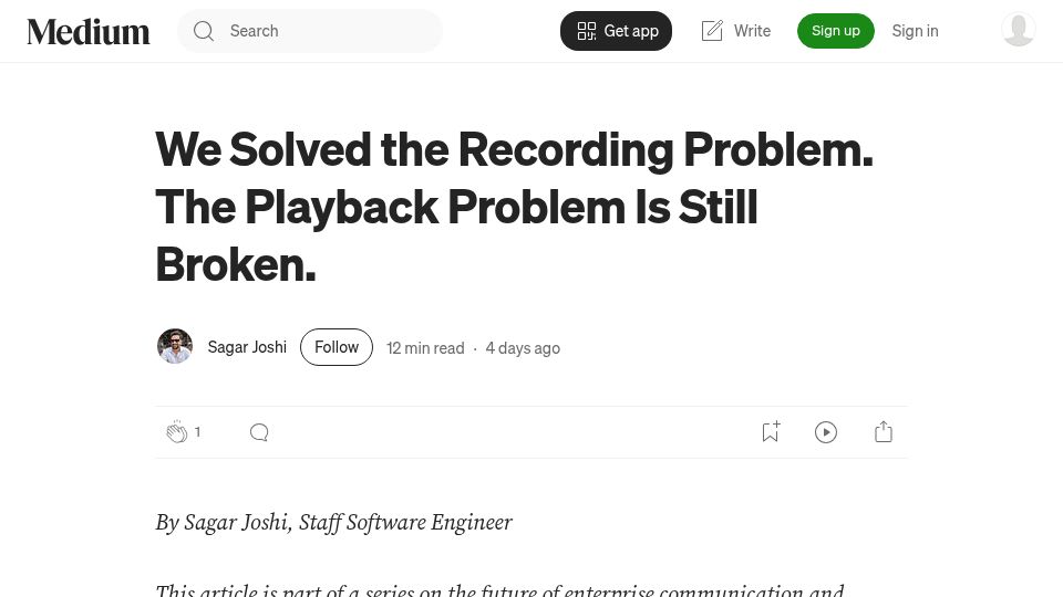 Screenshot of medium.com: We Solved the Recording Problem. The Playback Problem Is Still Broken