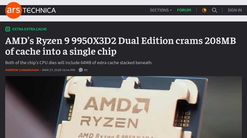 Screenshot of arstechnica.com: AMD's Ryzen 9 9950X3D2 Dual Edition crams 208MB of cache into a single chip