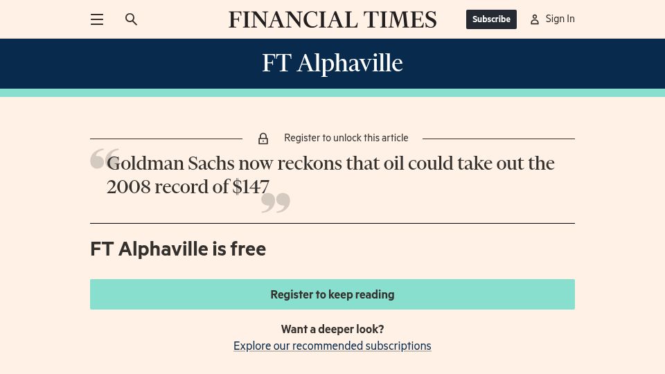 Screenshot of ft.com: Goldman Sachs now reckons that oil could take out the 2008 record of $147