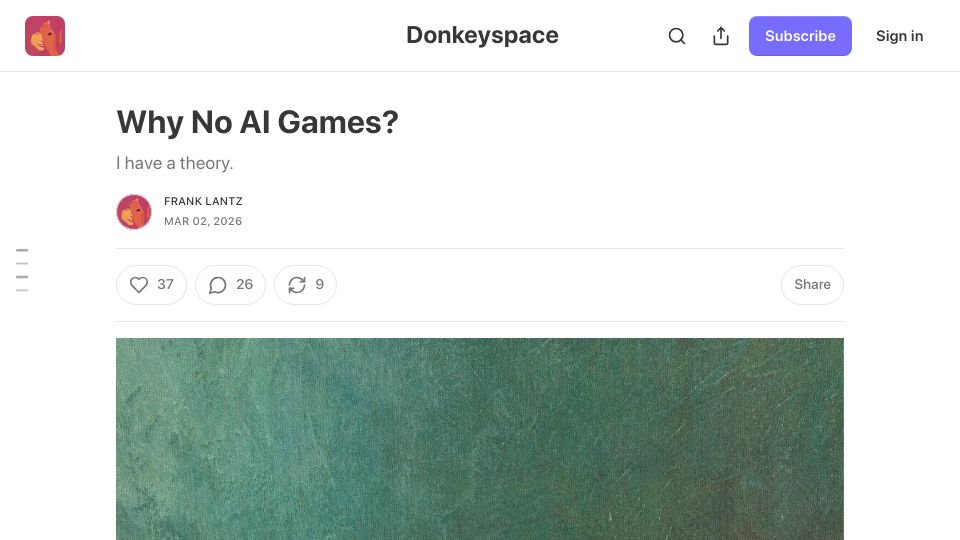 Screenshot of franklantz.substack.com: Why No AI Games?