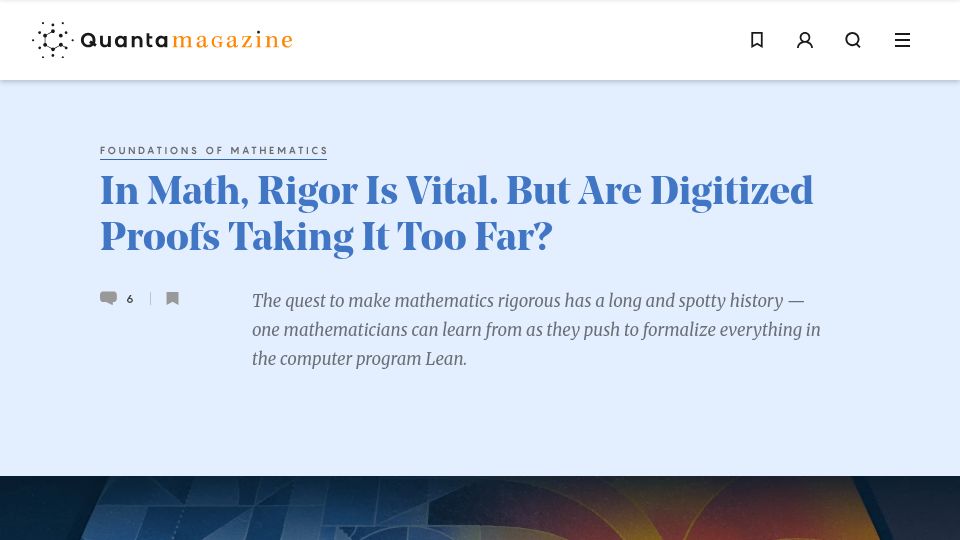 Screenshot of quantamagazine.org: In math, rigor is vital, but are digitized proofs taking it too far?