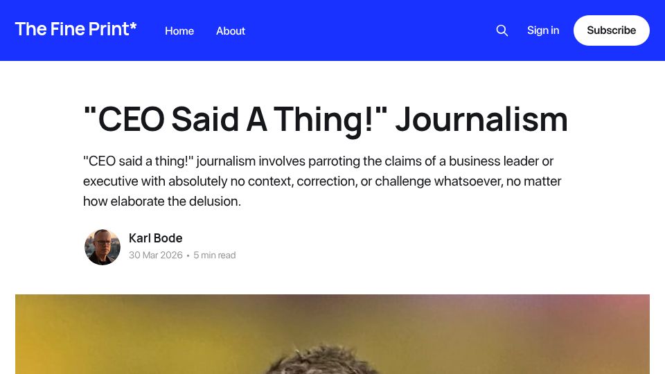 Screenshot of karlbode.com: "CEO Said a Thing " Journalism