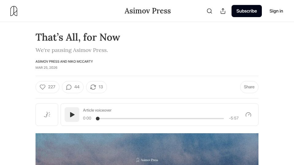 Screenshot of asimov.press: We're Pausing Asimov Press