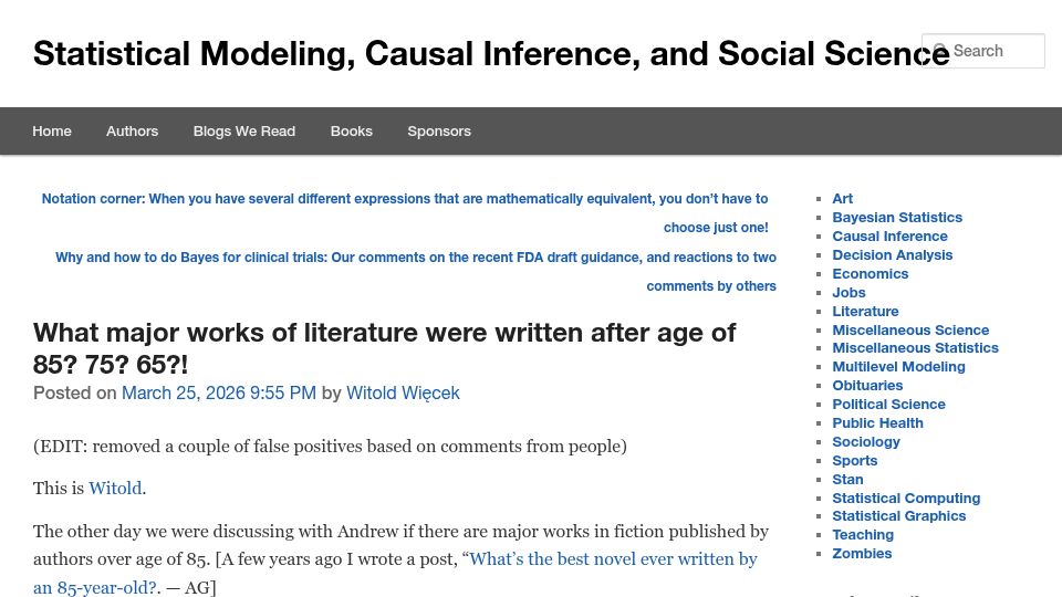 Screenshot of statmodeling.stat.columbia.edu: What major works of literature were written after age of 85? 75? 65?