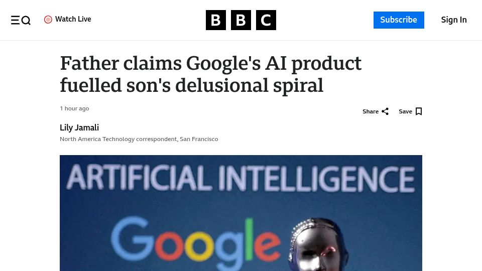 Screenshot of bbc.com: Father claims Google's AI product fuelled son's delusional spiral