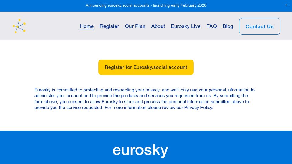 Screenshot of eurosky.tech: The next era of social media: built and run in Europe, ruled by our laws