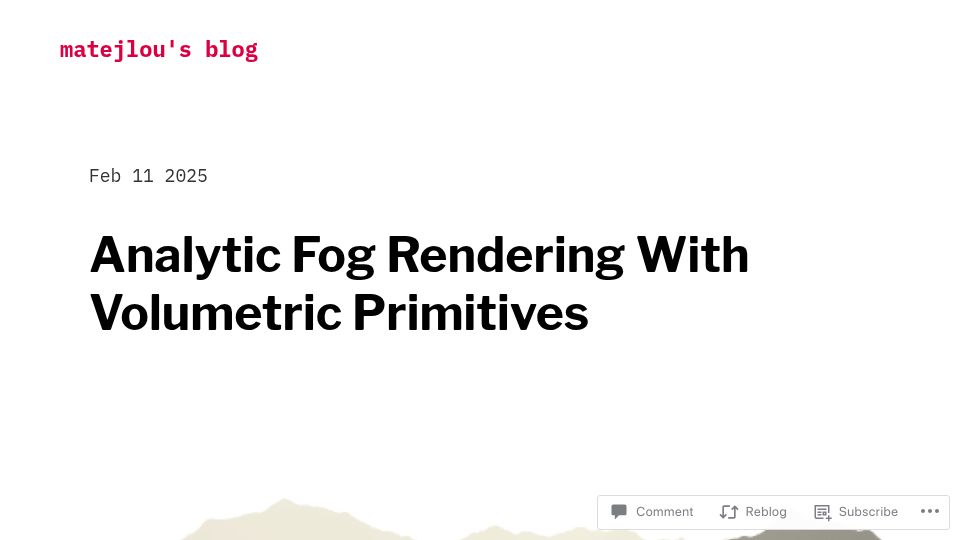 Screenshot of matejlou.blog: Analytic Fog Rendering with Volumetric Primitives (2025)