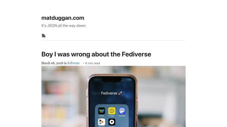 Screenshot of matduggan.com: Boy I was wrong about the Fediverse