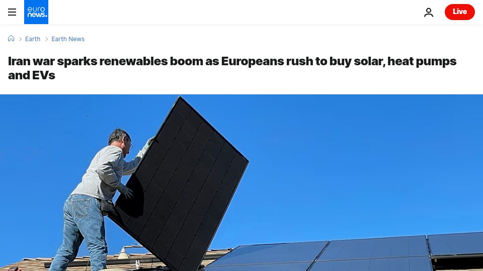 Screenshot of euronews.com: Iran war sparks renewables boom as Europeans rush to buy solar, heat pumps, EVs