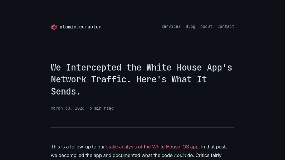 Screenshot of atomic.computer: We intercepted the White House app's network traffic