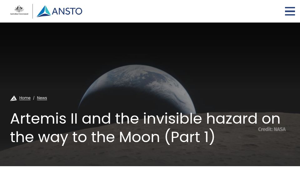 Screenshot of ansto.gov.au: Artemis II and the invisible hazard on the way to the Moon