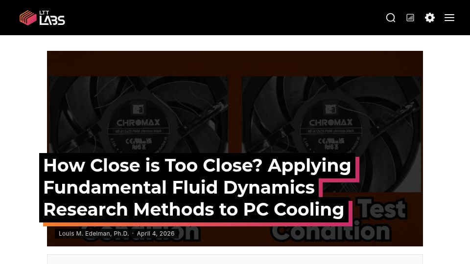 Screenshot of lttlabs.com: How Close Is Too Close? Applying Fluid Dynamics Research Methods to PC Cooling