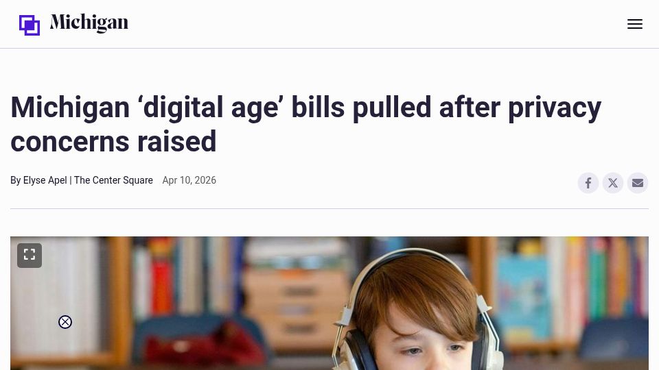 Screenshot of thecentersquare.com: Michigan 'digital age' bills pulled after privacy concerns raised