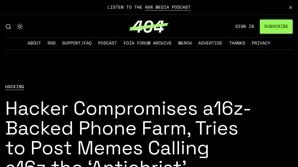 Screenshot of 404media.co: Hacker compromises A16Z-backed phone farm, calling them the 'antichrist'