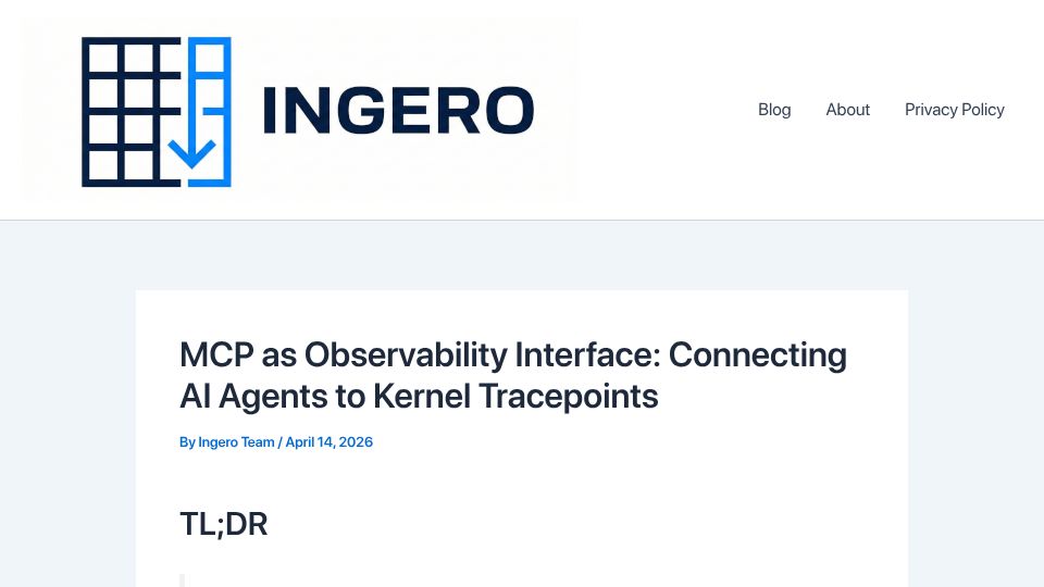 Screenshot of ingero.io: MCP as Observability Interface: Connecting AI Agents to Kernel Tracepoints