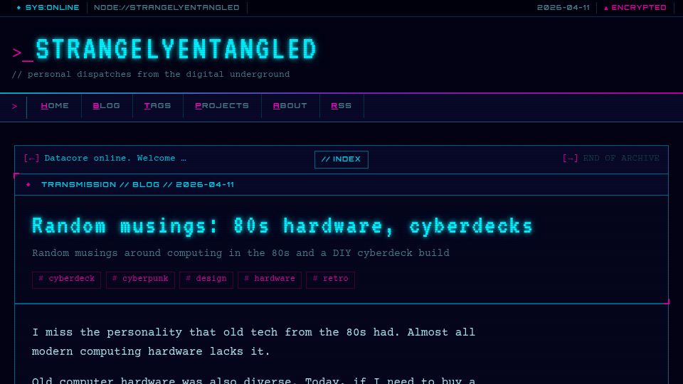 Screenshot of strangelyentangled.com: Random musings: 80s hardware, cyberdecks