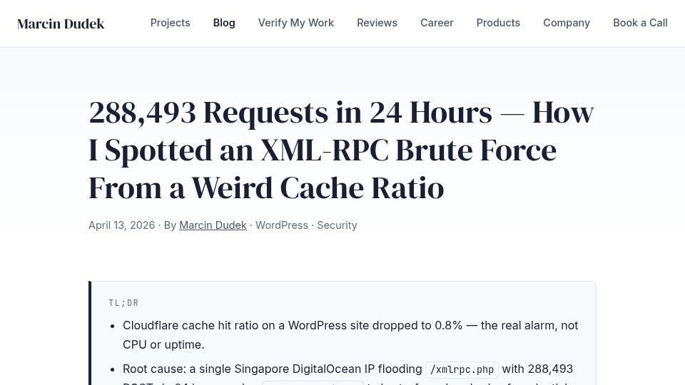 Screenshot of marcindudek.dev: 288,493 Requests – How I Spotted an XML-RPC Brute Force from a Weird Cache Ratio