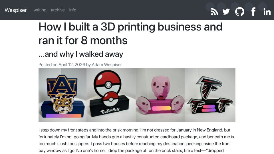 Screenshot of wespiser.com: I built a 3D printing business and ran it for 8 months