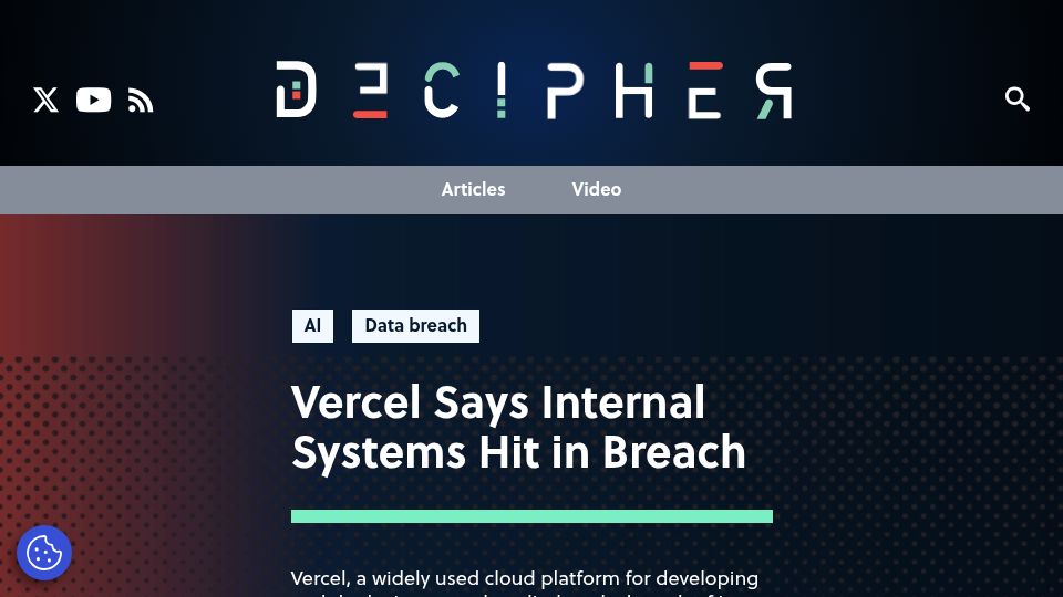 Screenshot of decipher.sc: Vercel says internal systems hit in breach
