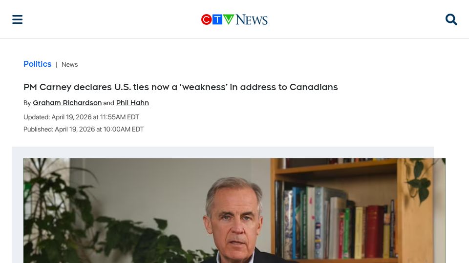 Screenshot of ctvnews.ca: PM Carney declares U.S. ties now a 'weakness' in address to Canadians