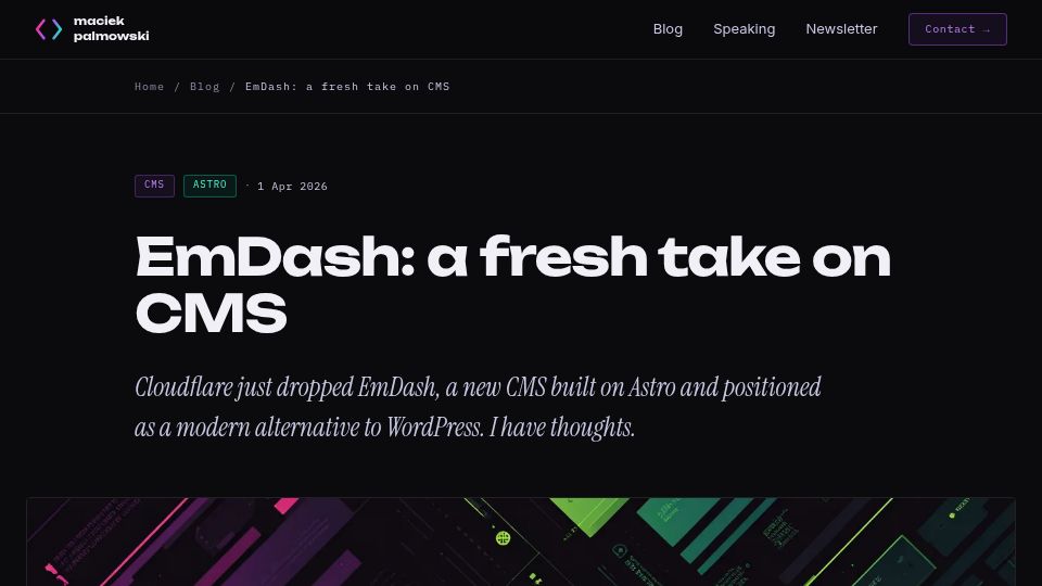 Screenshot of maciekpalmowski.dev: EmDash: A Fresh Take on CMS