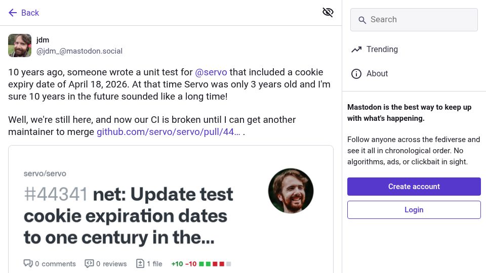 Screenshot of mastodon.social: 10 years ago, someone wrote a test for Servo that included an expiry in 2026
