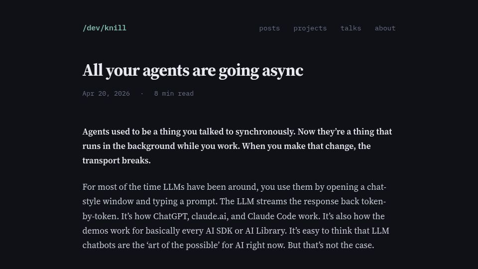 Screenshot of zknill.io: All your agents are going async
