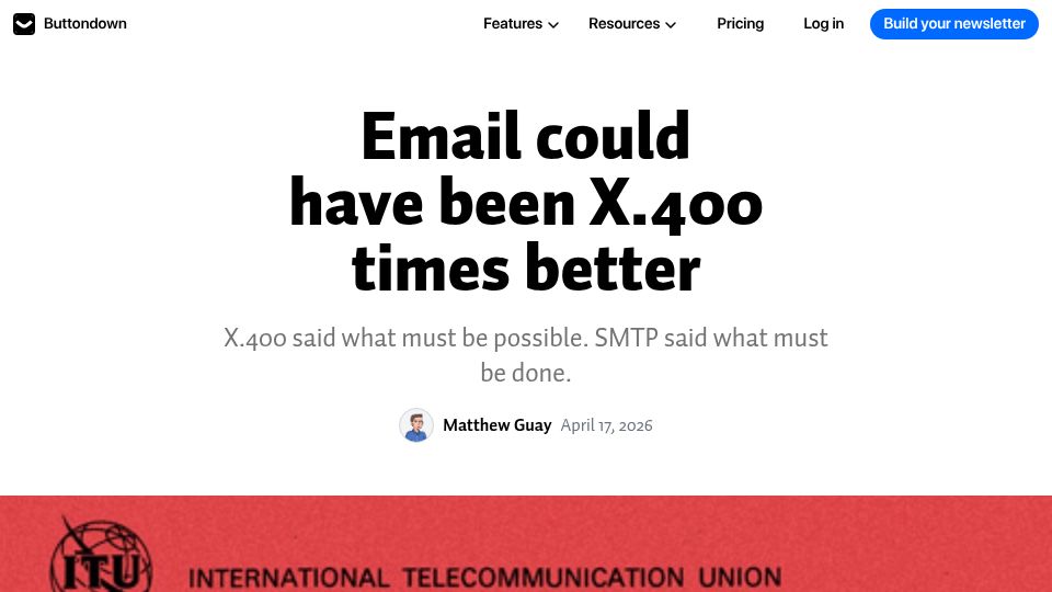 Screenshot of buttondown.com: Email could have been X.400 times better