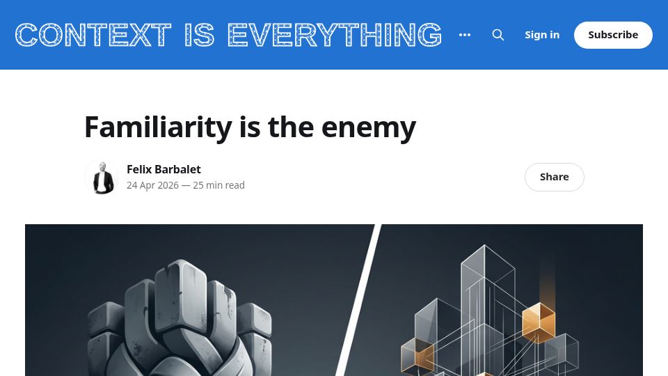 Screenshot of felixbarbalet.com: Familiarity is the enemy: On why Enterprise systems have failed for 60 years